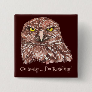 Go away, I'm Reading Fun Quote for book lovers 2 Inch Square Button