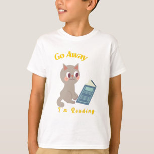 Go Away, I'm Reading Funny Cat Reading T-Shirt
