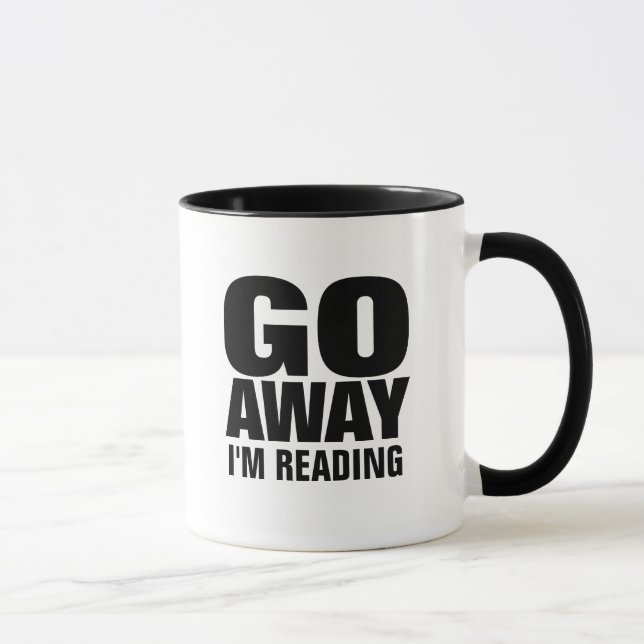 Go Away, I'm Reading Funny Coffee Mugs (Right)