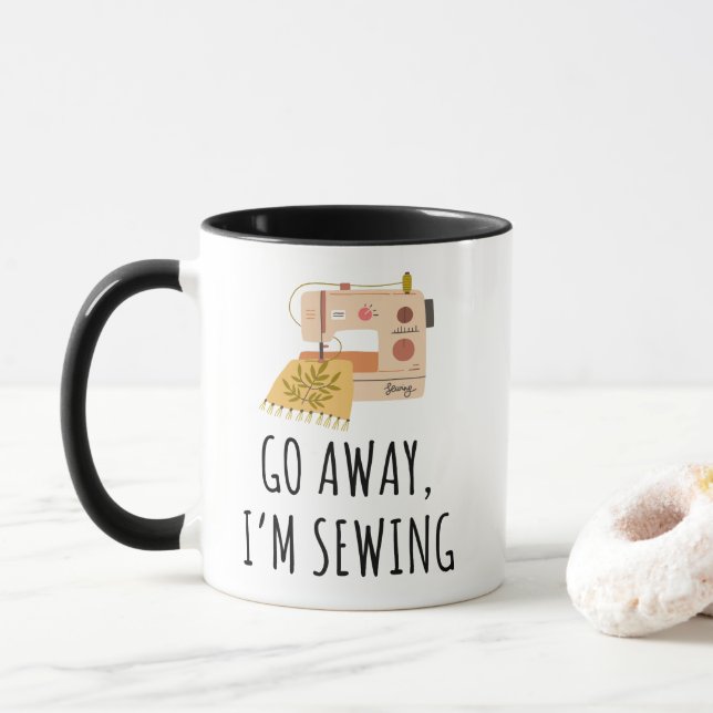 Go Away, I'm Sewing Funny knitting Mug (With Donut)