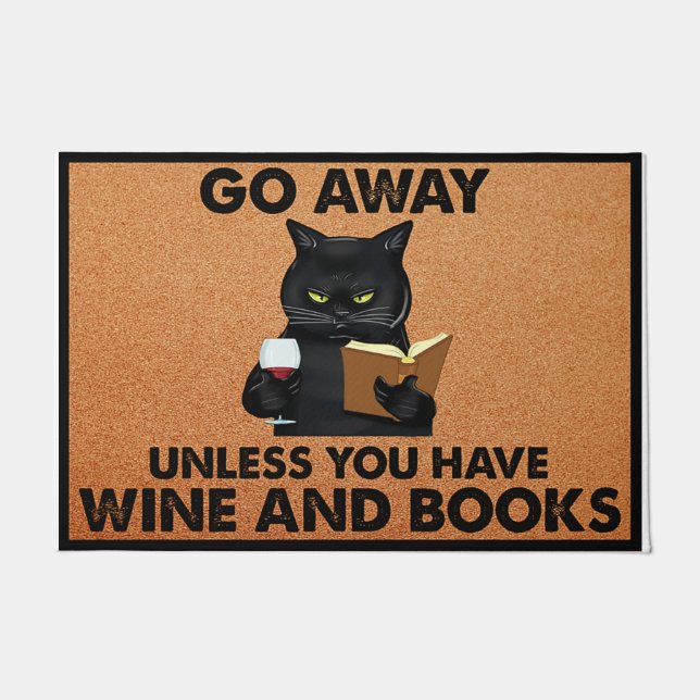 Go Away Unless You Have Wine And Books Doormat (Front)