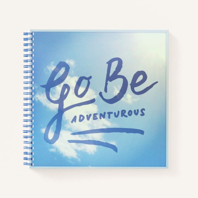 Go Be Adventurous Sky Notebook (Front)
