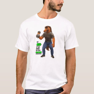 Go Big or Go Back to the Barn T-Shirt