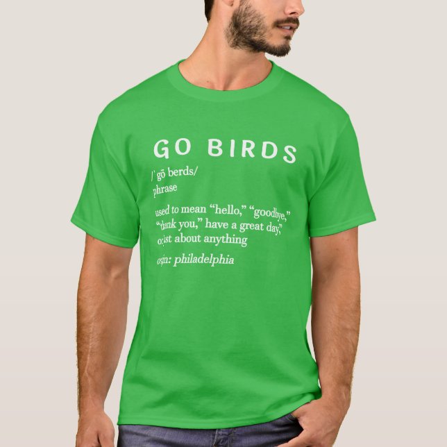 Go Birds Definition T-Shirt (Front)