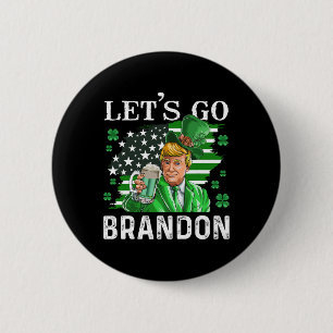 Go Brandon St Patrick's Day Trump Beer And America 2 Inch Round Button