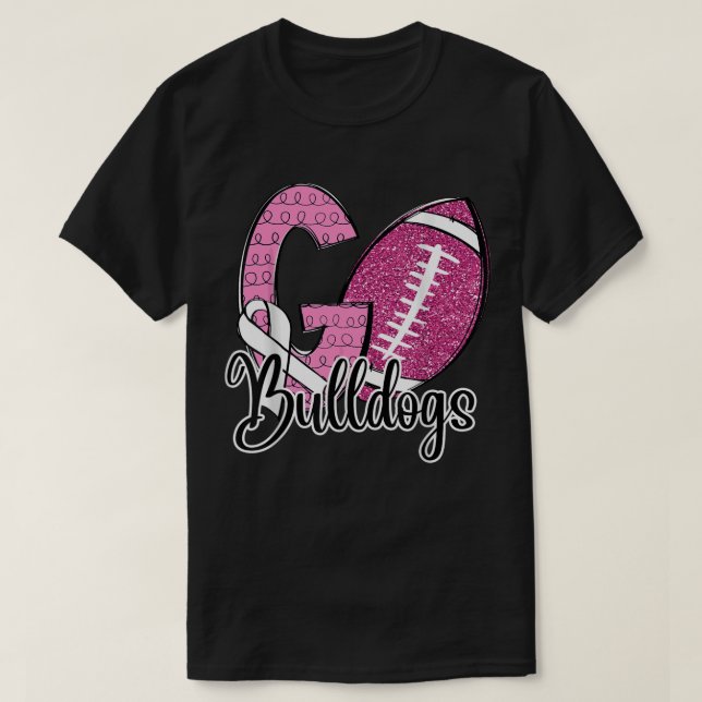Go Bulldogs School Sports Fan Spirit Breast Cancer T-Shirt (Design Front)