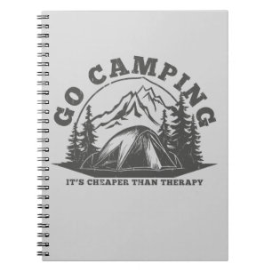 Go Camping Cheaper Than Therapy Funny Quote Notebook