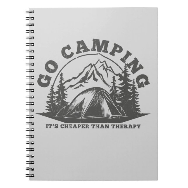 Go Camping Cheaper Than Therapy Funny Quote Notebook (Front)