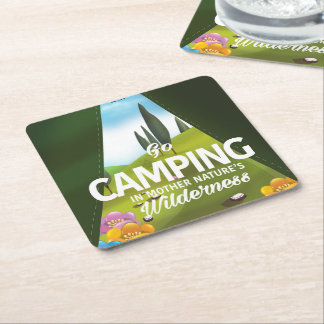 Go Camping In mother nature's wilderness Square Paper Coaster