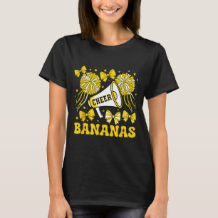 Go Cheer Bananas School Srts Fan Team Srit Name T-Shirt
