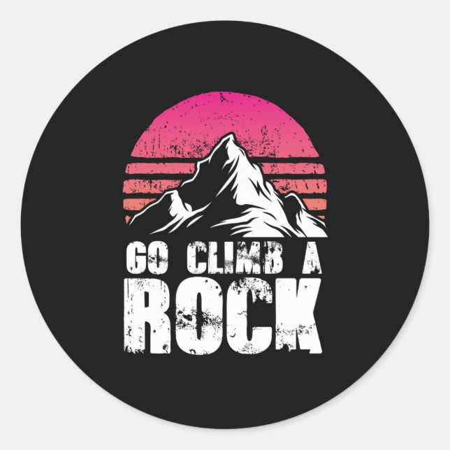 Go climb a rock classic round sticker (Front)