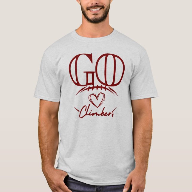 Go Climbers Maroon Football  T-Shirt (Front)