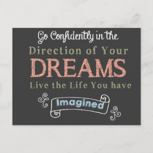 Go Confidently in The Direction Of Your Dreams Postcard