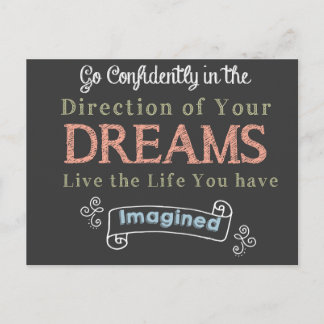 Go Confidently in The Direction Of Your Dreams Postcard