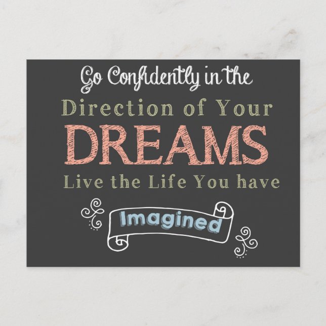 Go Confidently in The Direction Of Your Dreams Postcard (Front)