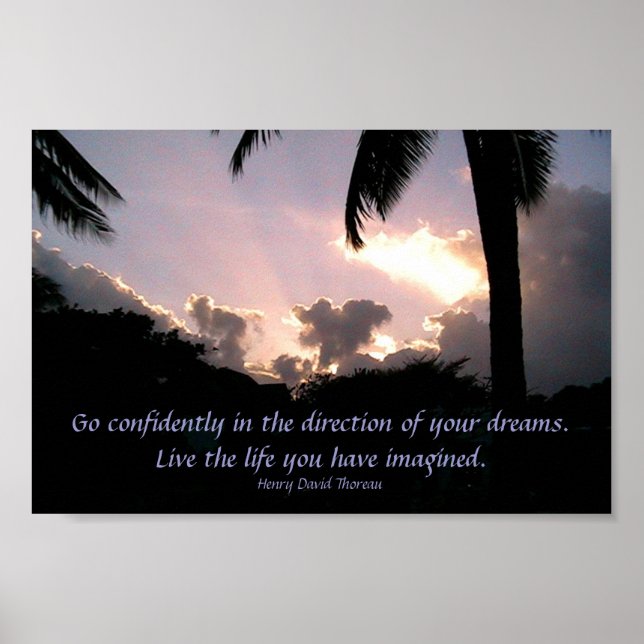 Go confidently in the direction of your dreams. poster (Front)