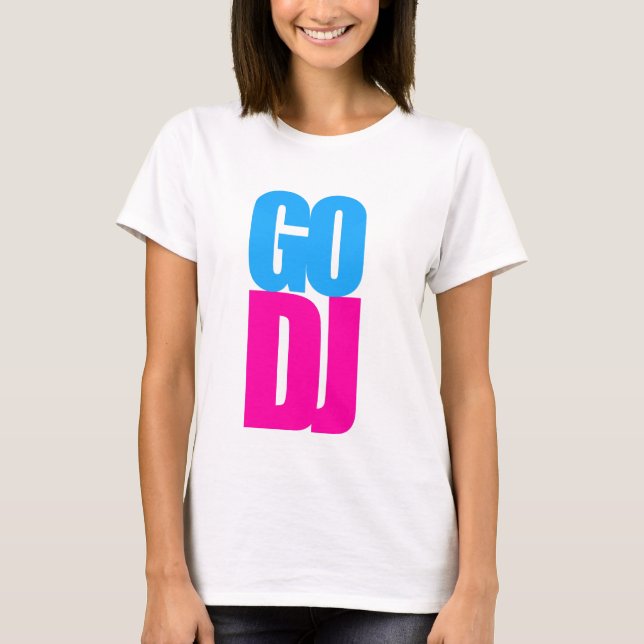 GO DJ T-Shirt (Front)