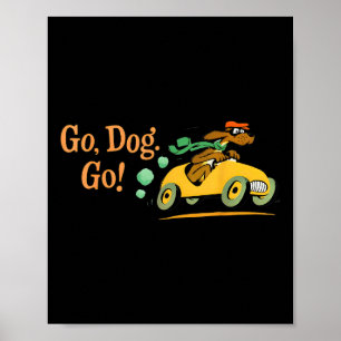 Go Dog Go Costume T-shirt.png  Poster