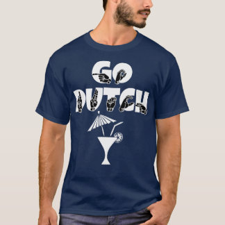 Go Dutch text with Sign language black and white d T-Shirt