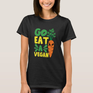 Go Eat A Vegan Carrot Costume Vegans Costume T-Shirt