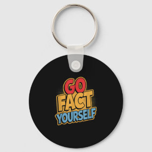 Go Fact Yourself Funny Comic P Art Boom Slogan Sci Keychain