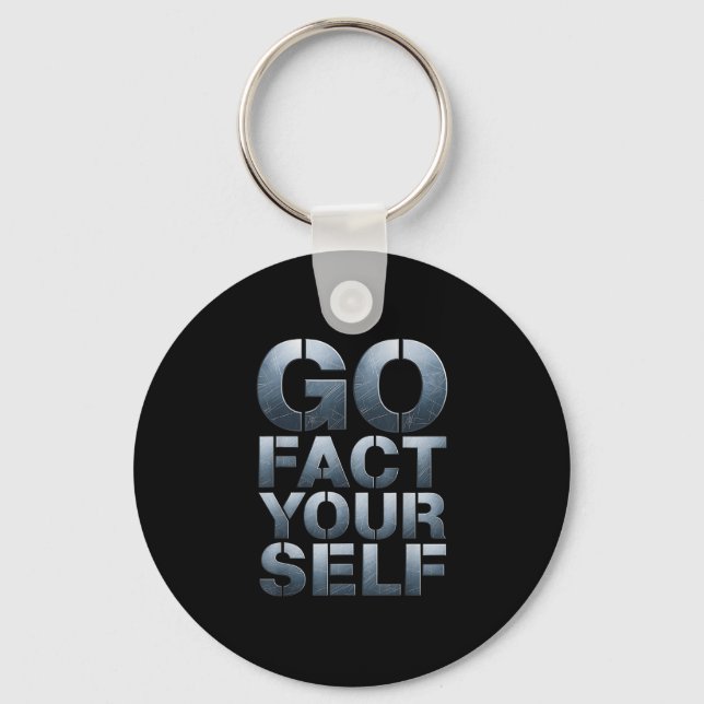Go Fact Yourself Funny Slogan Science Steel Engine Keychain (Front)