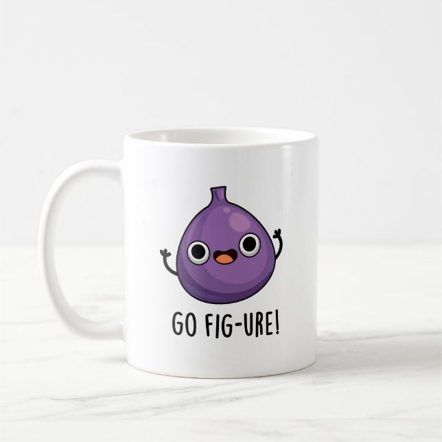 Go Fig-ure Funny Fig Fruit Pun  Coffee Mug (Left)
