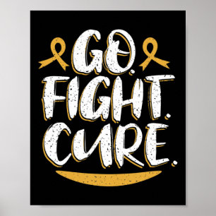 Go Fight Cure Childhood Cancer Awareness Gold Ribb Poster