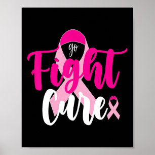 Go Fight Cure Pink Ribbon Breast Cancer Awareness Poster
