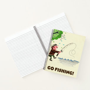 Go fishing. notebook