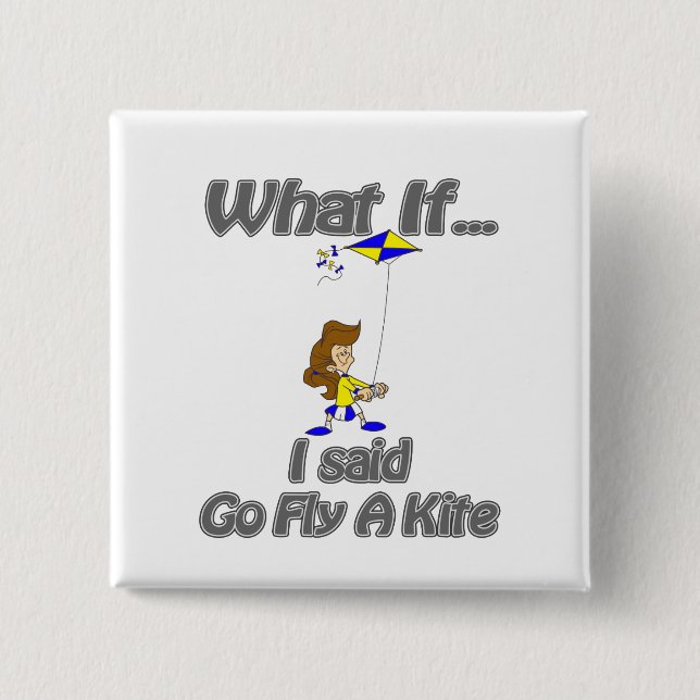Go fly a kite 2 inch square button (Front)