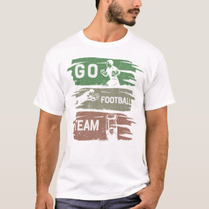 Go Football Team Supporter Design T-Shirt