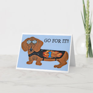  Go For it ! Dachshund Racer Card