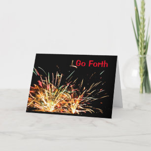 Go Forth And Celebrate The Fourth Of July! Card