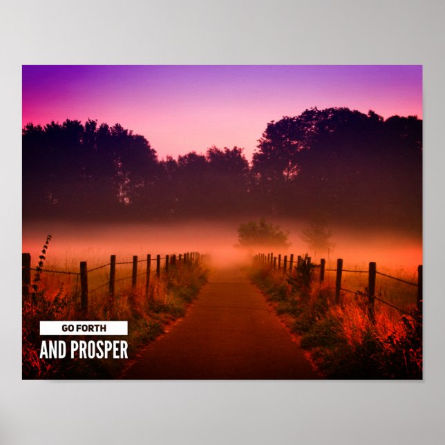 Go Forth and Prosper Quote Trail at Sunset Poster (Front)