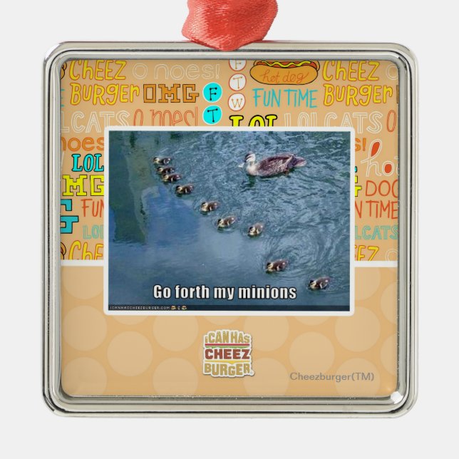 Go forth my minions metal ornament (Front)