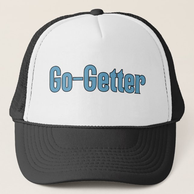 Go-Getter Motivation Empower Your Hustle & Thrive Trucker Hat (Front)
