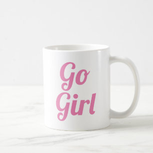 Go Girl   Slogan Mug   typo manuscrite