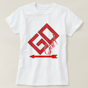GO Girl! T-Shirt