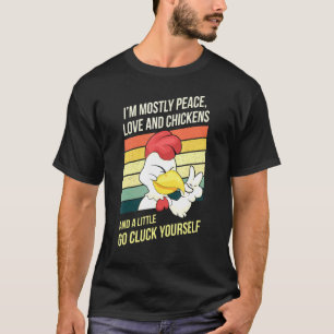 Go Gluck Yourself Chicken Lover T-Shirt