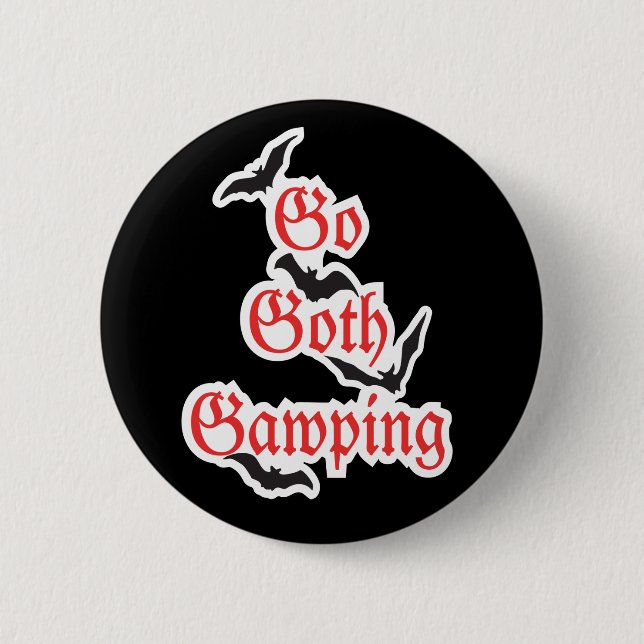 GO GOTH GAWPING Whitby Gothic Weekend Badge 2 Inch Round Button (Front)