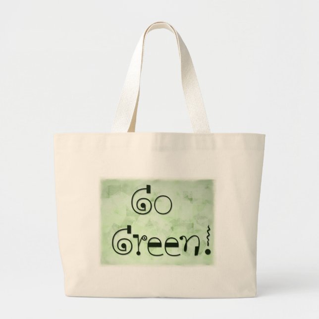 Go Green Bag - show your true colours (Front)