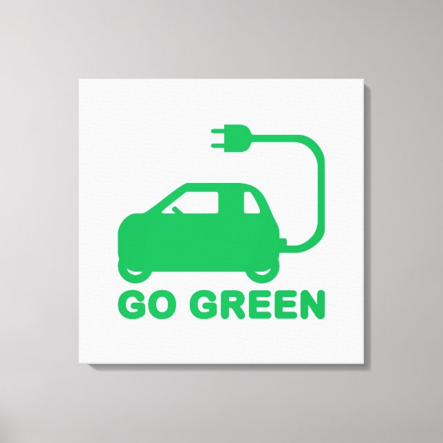 Go Green ~ Drive Electric Cars Canvas Print (Front)