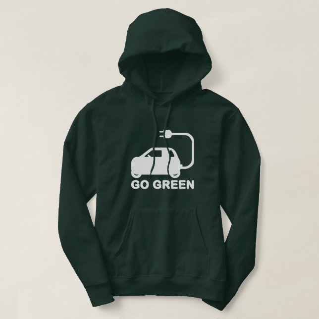 Go Green ~ Drive Electric Cars Hoodie (Design Front)