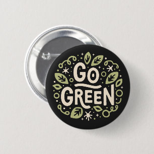 Go green eco friendly aesthetic 2 inch round button