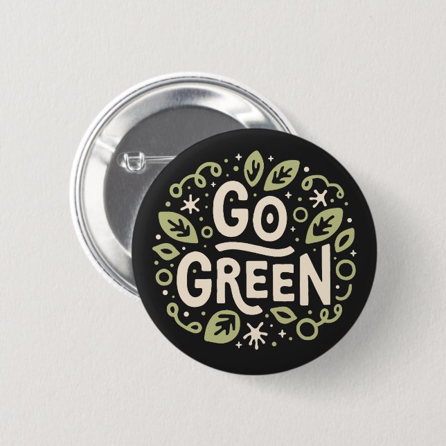 Go green eco friendly aesthetic 2 inch round button (Front & Back)