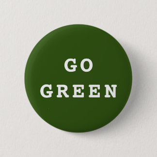 GO GREEN Environmental 2 Inch Round Button