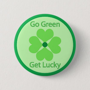 Go Green , Get lucky - Button