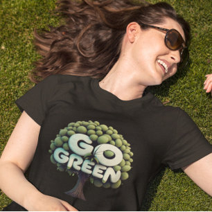 Go Green - Go Green Slogan with Tree Design T-Shirt