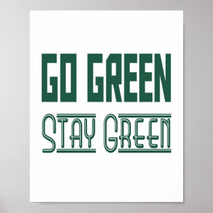 Go Green Poster  (standard picture frame size)